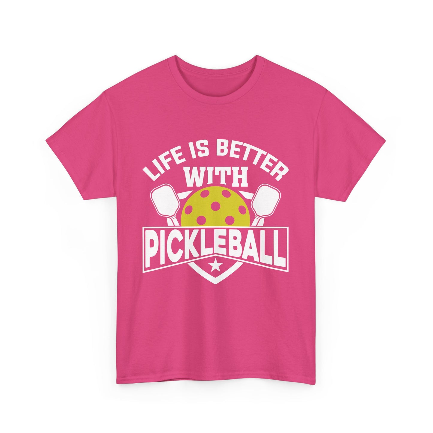 "Life is Better With Pickleball" Pickleball T-Shirt for Men and Women