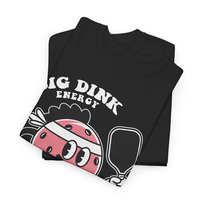 "Big Dink Energy" Men's Pickleball T-Shirt