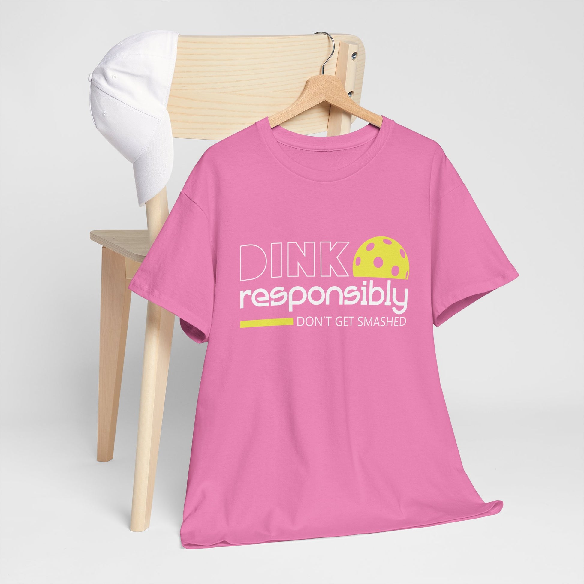 "Dink Responsibly Don't Get Smashed" Pickleball T-shirt for Men and Women