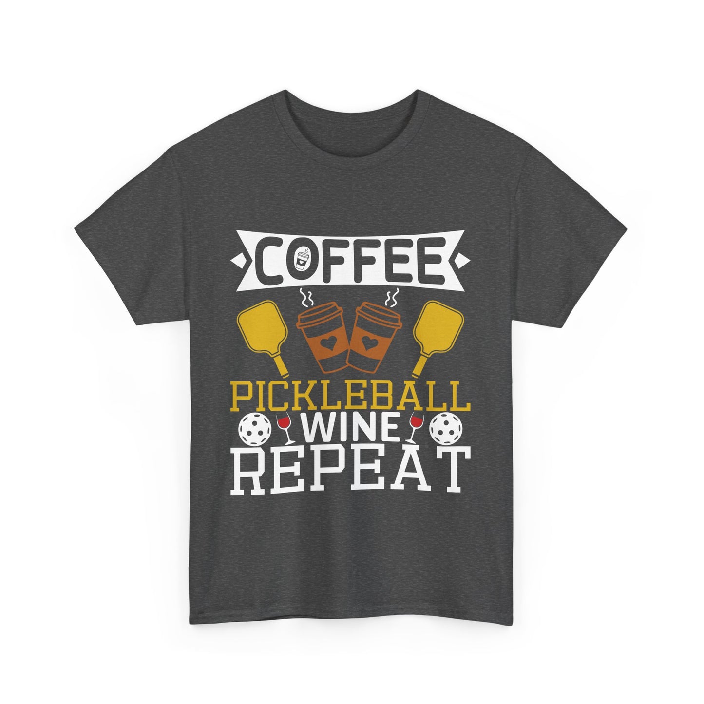 "Coffee Pickleball Wine Repeat" Pickleball T-Shirt For Men and Women