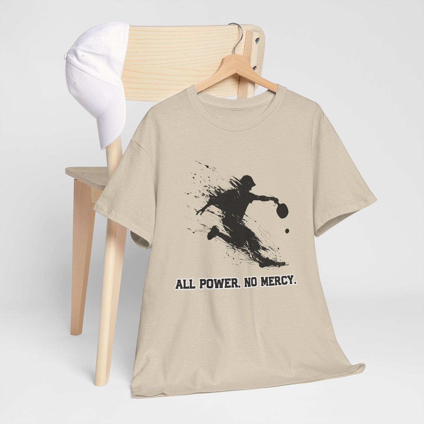 "All Power. No Mercy." Men's Pickleball T-Shirt