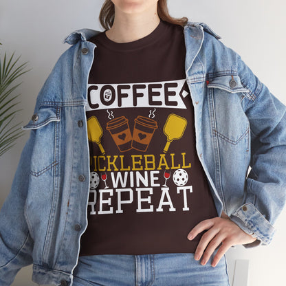 "Coffee Pickleball Wine Repeat" Pickleball T-Shirt For Men and Women