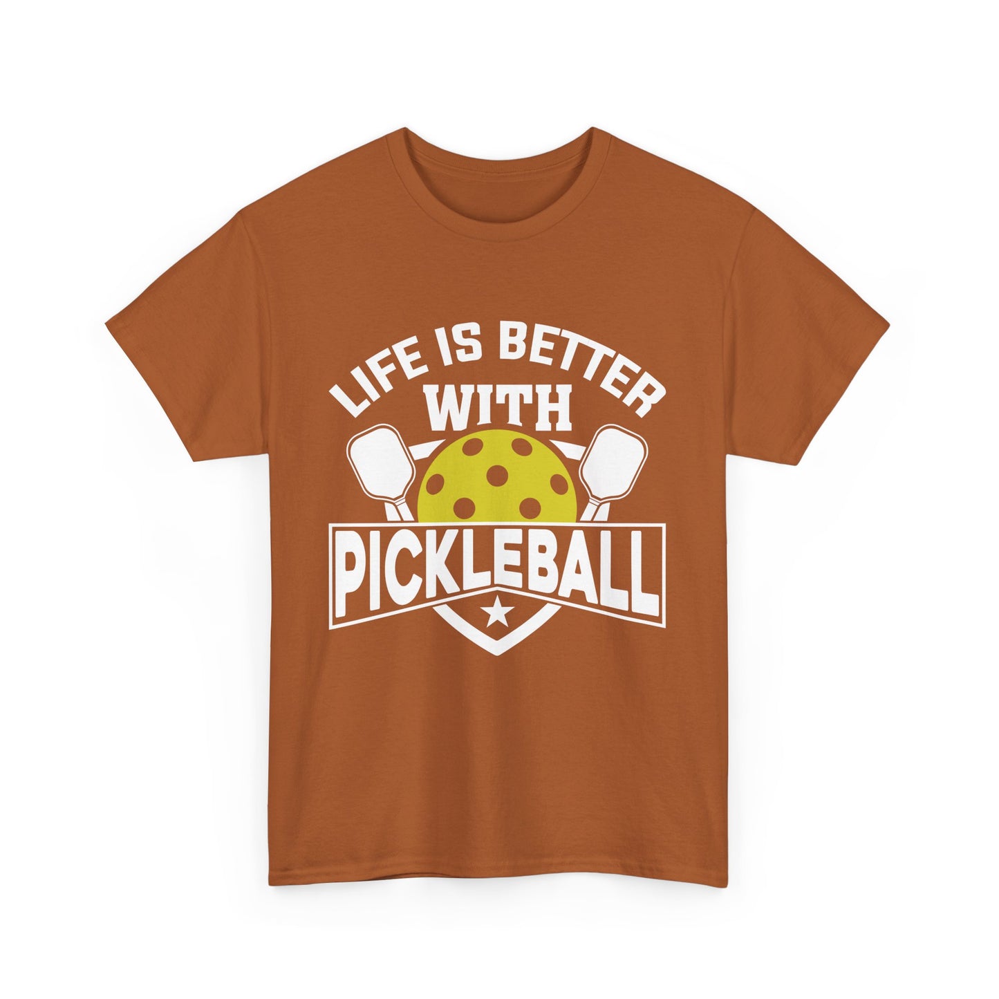 "Life is Better With Pickleball" Pickleball T-Shirt for Men and Women