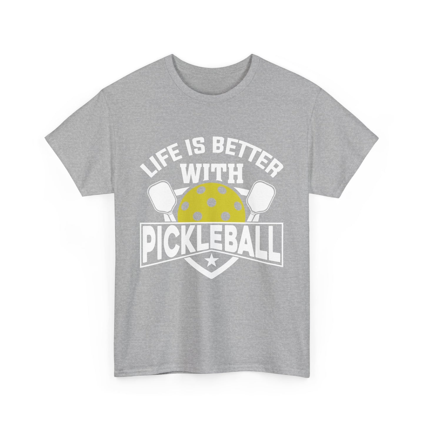 "Life is Better With Pickleball" Pickleball T-Shirt for Men and Women