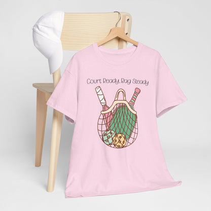 "Court Ready, Bag Steady" Women's Pickleball T-Shirt