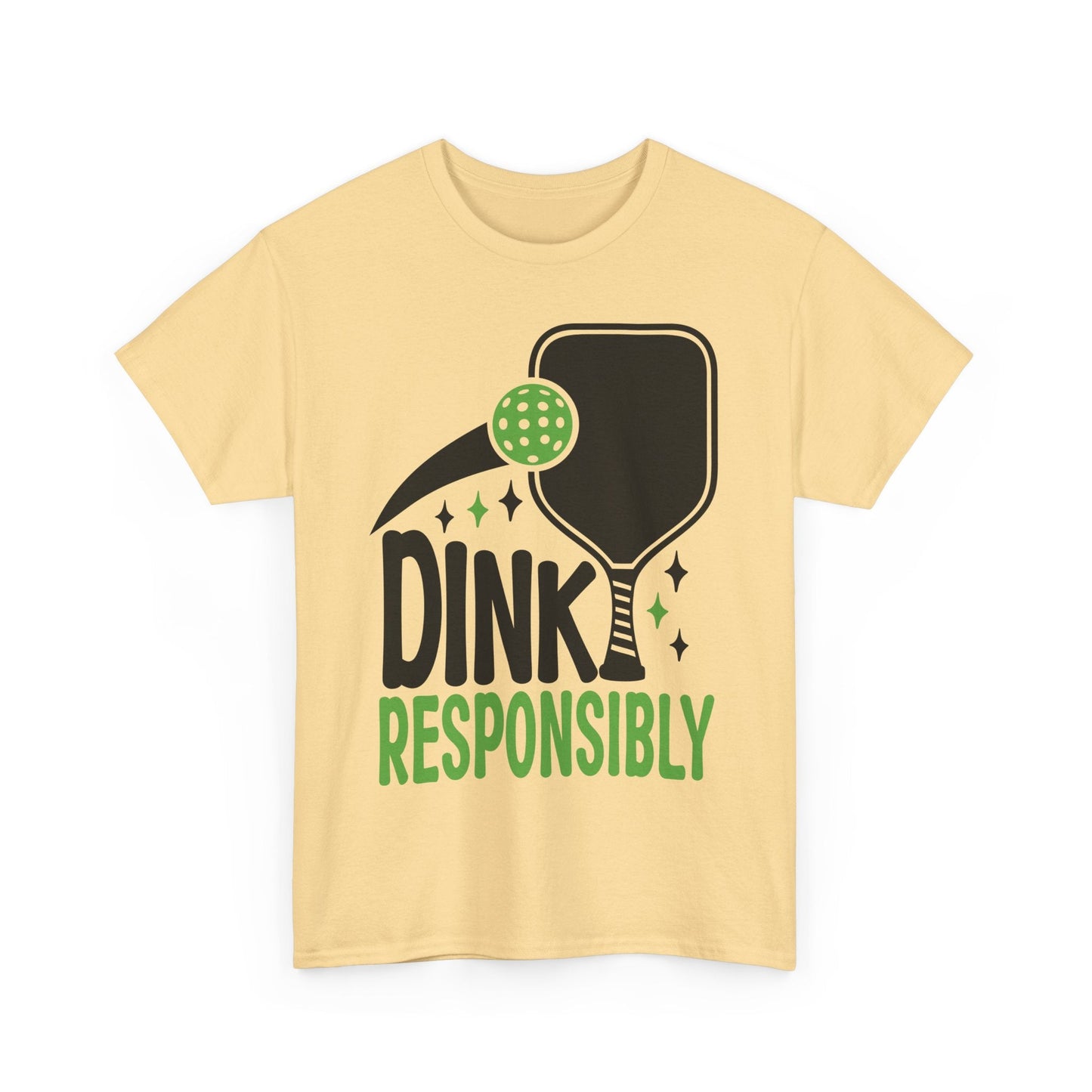 "Dink Responsibly" Pickleball T-Shirt for Men and Women