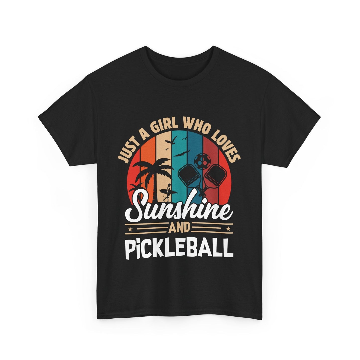 "Just a Girl Who Lives Sunshine and Pickleball" Women's Pickleball T-Shirt