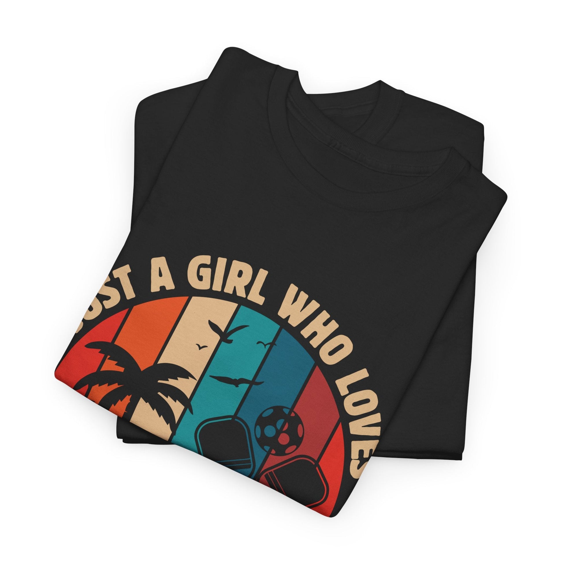 "Just a Girl Who Lives Sunshine and Pickleball" Women's Pickleball T-Shirt