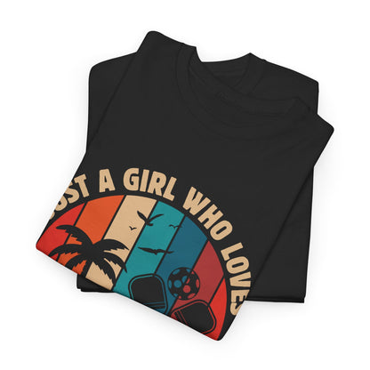 "Just a Girl Who Lives Sunshine and Pickleball" Women's Pickleball T-Shirt