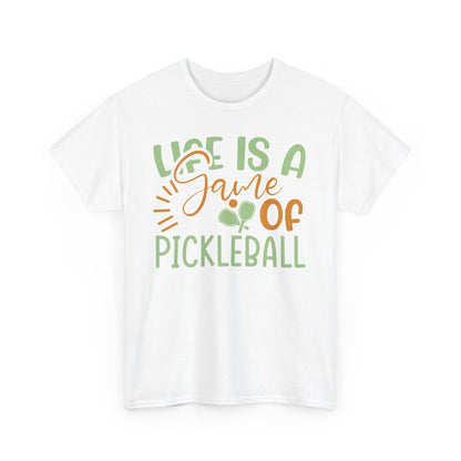 "Life is a Game of Pickleball" Pickleball T-Shirt for Men and Women