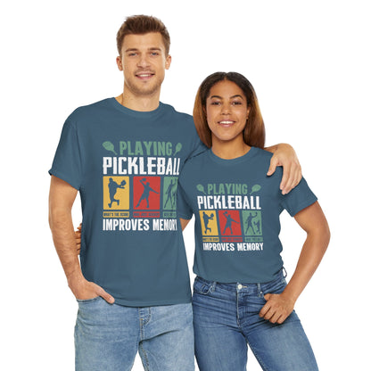 "Playing Pickleball Improves Memory" Pickleball T-Shirt for Men and Women