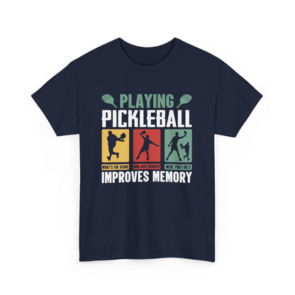 "Playing Pickleball Improves Memory" Pickleball T-Shirt for Men and Women