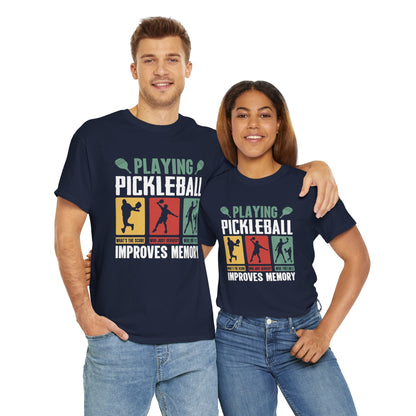 "Playing Pickleball Improves Memory" Pickleball T-Shirt for Men and Women